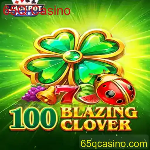 100BlazingClover: Descubra o Jogo Popular no 65Q Casino