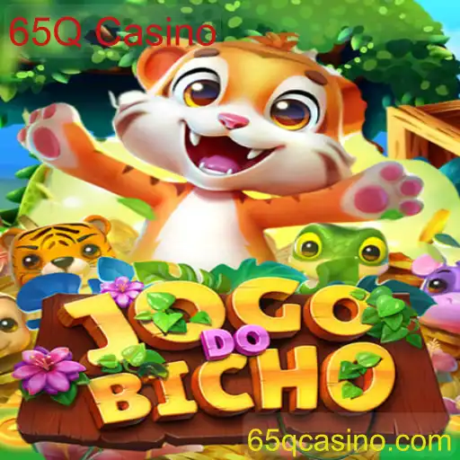 Explorando o Fascinante Mundo do JOGODOBICHO no 65Q Casino